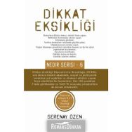 Dikkat Eksikliği - Nedir Serisi - 6 - Serenay Özen