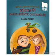 Dikkat Hayalleriniz Çalınabilir - Raşel Meseri