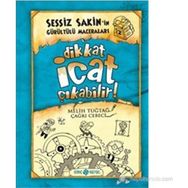 DIKKAT İCAT ÇIKABILIR SESSIZ SAKIN'IN GÜRÜLTÜLÜ MACERALARI - 2 - MELIH TUĞTAĞ