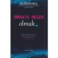 Dikkate Değer Olmak - Alison Hill