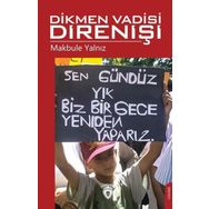Dikmen Vadisi Direnişi - Makbule Yalnız