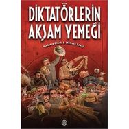 Diktatörlerin Akşam Yemeği - Victoria Clark Melissa Scott