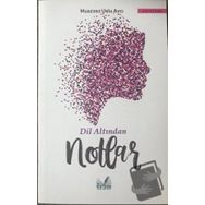 Dil Altından Notlar - Muazzez Uslu Avcı