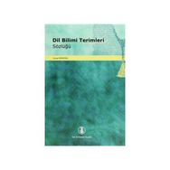 DIL BILIMI TERIMLERI SÖZLÜĞÜ - GÜNAY KARAAĞAÇ