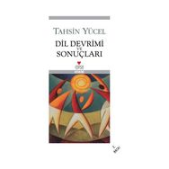DIL DEVRIMI VE SONUÇLARI - TAHSIN YÜCEL