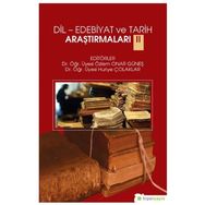 Dil-Edebiyat ve Tarih Araştırmaları 2 - Huriye Çolaklar