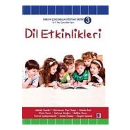 DIL ETKINLIKLERI 5 - 7 YAŞ ÇOCUKLAR İÇİN - ADALET KANDIR;ELÇİN YAZICI;GÖZDE İNAL;MÜNEVVER CAN YAŞAR;ÖZGÜN UYANIK