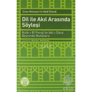 Dil İle Akıl Arasında Söyleşi - Mesut Ayar