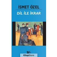 Dil ile İkrar (Osmanlıca-Türkçe) - İsmet Özel