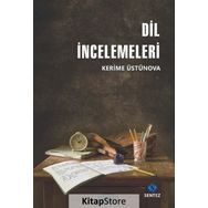 Dil İncelemeleri - Kerime Üstünova