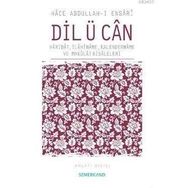 DIL Ü CAN - HACE ABDULLAH EL-ENSARI-EL HEREVI