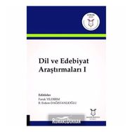 Dil ve Edebiyat Araştırmaları I - Faruk Yıldırım
