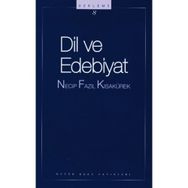 Dil ve Edebiyat - Necip Fazıl Kısakürek