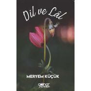 Dil ve Lal - Meryem Küçük - Gülnar Yayınları
