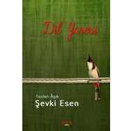 Dil Yaresi - Şevki Esen