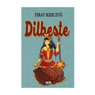 DILBESTE - FIRAT KIZILTUĞ