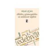 Dilbilim Göstergebilim ve Edebiyat Eğitimi - Hilmi Uçan