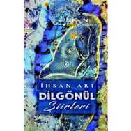 Dilgönül - İhsan Arı