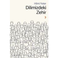 Dilimizdeki Zehir - Hilmi Yeter