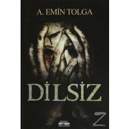 Dilsiz - A. Emin Tolga
