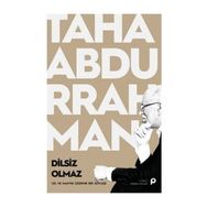 Dilsiz Olmaz - Taha Abdurrahman