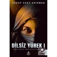 Dilsiz Yürek 1 Serap Akay Ağırman