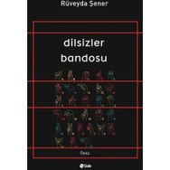 Dilsizler Bandosu - Rüveyda Şener