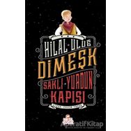 Dimeşk - Saklı Yurdun Kapısı - Hilal Uluğ - Nesil Çocuk Yayınları