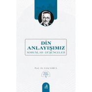 Din Anlayışımız Celal Kırca