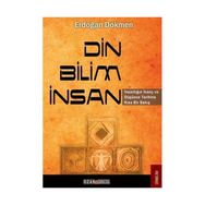 DIN - BILIM - İNSAN - ERDOĞAN DÖKMEN