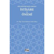 Din Eğitimi Bağlamında İstişare ve Önemi - Dr. Öğr. Üyesi Mehmet Zeki Göksu