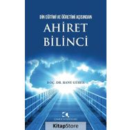 Din Eğitimi Ve Öğretimi Açısından Ahiret Bilinci - Banu Gürer