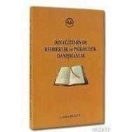 DIN EĞİTİMİNDE REHBERLIK VE PSIKOLOJIK DANIŞMANLIK - AYTEKIN BULUT