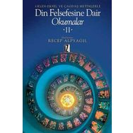 DIN FELSEFESINE DAIR OKUMALAR 2 GELEN-EKSEL VE ÇAĞDAŞ METINLERLE - RECEP ALPYAĞIL