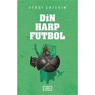 Din Harp Futbol - Ferdi Ertekin