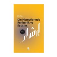 Din Hizmetlerinde Rehberlik ve İletişim - Suat Cebeci