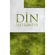 Din İletişimdir - Bayraktar Bayraklı