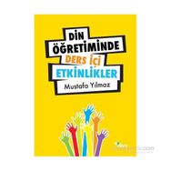 DIN ÖĞRETIMINDE DERS İÇI ETKINLIKER - MUSTAFA YILMAZ