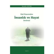 Dinî Pencereden İnsanlık Ve Hayat Serüveni - Muzaffer Öztürk
