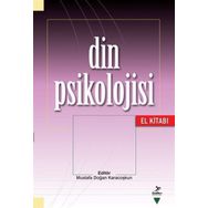 DIN PSIKOLOJISI EL KITABI - AYŞE ŞULE YÜKSEL;MUSTAFA DOĞAN KARACOŞKUN;SEMA YILMAZ;ÜMIT HOROZCU
