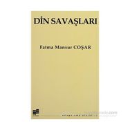 DIN SAVAŞLARI - FATMA MANSUR COŞAR