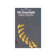 DIN SOSYOLOJISI ÇAĞDAŞ GELIŞMELER - PETER B. CLARKE