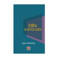 Din Sosyolojisi - Ejder Okumuş