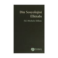 Din Sosyolojisi Elkitabı - Michele Dillon