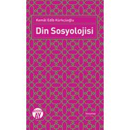 Din Sosyolojisi - Kemal Edib Kürkçüoğlu