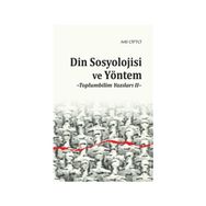 Din Sosyolojisi ve Yöntem - Adil Çiftçi