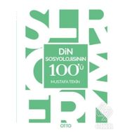 Din Sosyolojisinin 100'ü - Mustafa Tekin