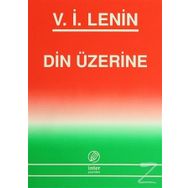 Din Üzerine - Vladimir İlyiç Lenin