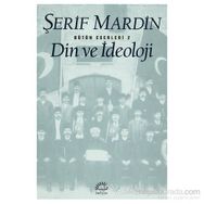 DIN VE İDEOLOJİ - ŞERİF MARDIN
