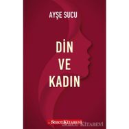 DIN VE KADIN - AYŞE SUCU